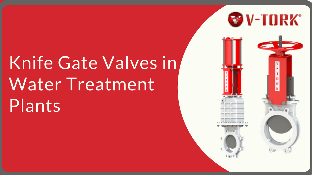 Knife Gate Valves in Water Plants